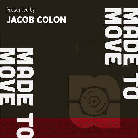 Made To Move » est l'émission de Jacob Colon